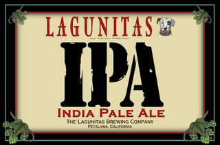 LAGUNITAS SAY "LAH-GOO-KNEE-TUSS" IPA INDIA PALE ALE THE LAGUNITAS BREWING COMPANY PETALUMA, CALIFORNIA