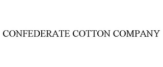 CONFEDERATE COTTON COMPANY