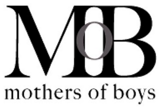 MOB MOTHERS OF BOYS