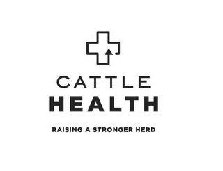 CATTLE HEALTH RAISING A STRONGER HERD