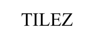 TILEZ