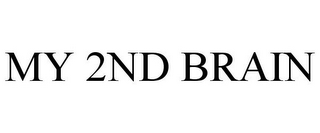 MY 2ND BRAIN