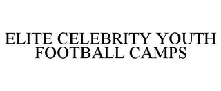 ELITE CELEBRITY YOUTH FOOTBALL CAMPS