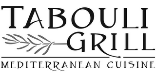 TABOULI GRILL MEDITERRANEAN CUISINE