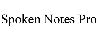 SPOKEN NOTES PRO