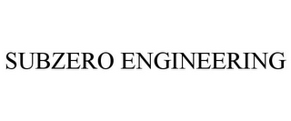 SUBZERO ENGINEERING