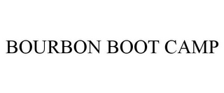 BOURBON BOOT CAMP