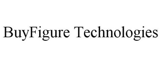 BUYFIGURE TECHNOLOGIES