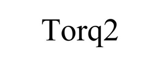 TORQ2