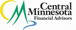 CENTRAL MINNESOTA FINANCIAL ADVISORS