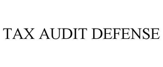 TAX AUDIT DEFENSE