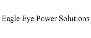 EAGLE EYE POWER SOLUTIONS