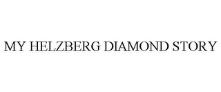 MY HELZBERG DIAMOND STORY