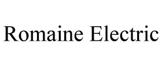 ROMAINE ELECTRIC