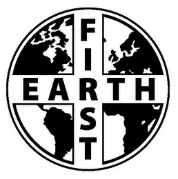 EARTH FIRST