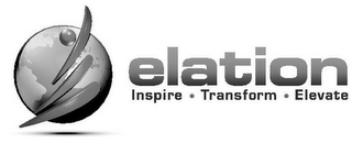 ELATION INSPIRE TRANSFORM ELEVATE