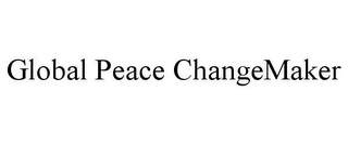 GLOBAL PEACE CHANGEMAKER