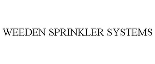 WEEDEN SPRINKLER SYSTEMS