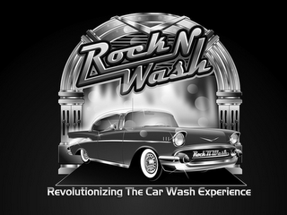 ROCK N WASH ROCK N WASH REVOLUTIONIZING THE CAR WASH EXPERIENCE