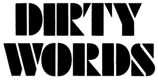 DIRTY WORDS