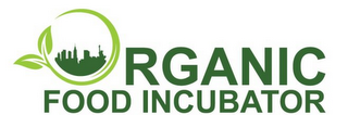 ORGANIC FOOD INCUBATOR