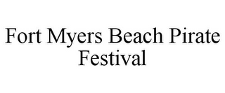 FORT MYERS BEACH PIRATE FESTIVAL