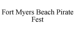 FORT MYERS BEACH PIRATE FEST