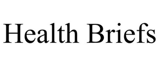 HEALTH BRIEFS