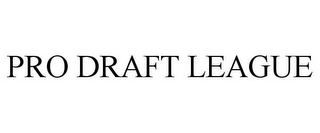 PRO DRAFT LEAGUE