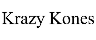 KRAZY KONES