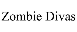 ZOMBIE DIVAS