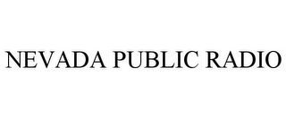 NEVADA PUBLIC RADIO