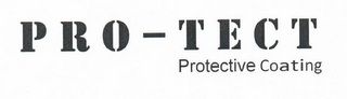 PRO - TECT PROTECTIVE COATING