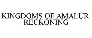 KINGDOMS OF AMALUR: RECKONING