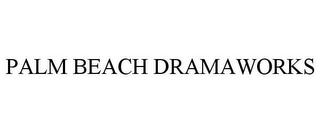 PALM BEACH DRAMAWORKS