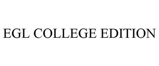 EGL COLLEGE EDITION