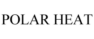 POLAR HEAT