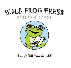 BULL FROG PRESS GREETING CARDS "LAUGH TILL YOU CROAK!"