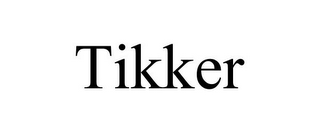 TIKKER