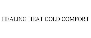 HEALING HEAT COLD COMFORT