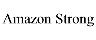 AMAZON STRONG