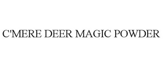 C'MERE DEER MAGIC POWDER