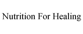 NUTRITION FOR HEALING