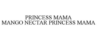 PRINCESS MAMA MANGO NECTAR PRINCESS MAMA