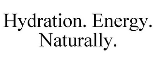 HYDRATION. ENERGY. NATURALLY.