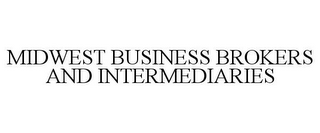 MIDWEST BUSINESS BROKERS AND INTERMEDIARIES