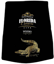 ULTRA PREMIUM FLORIDA CROWN CLUB WHISKY