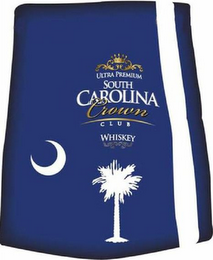 ULTRA PREMIUM SOUTH CAROLINA CROWN CLUB WHISKEY