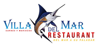 CARNES Y MARISCOS VILLA DEL MAR RESTAURANT DEL MAR A SU PALADAR