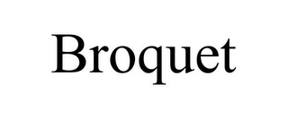 BROQUET